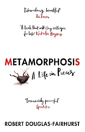MetamorphosisRobert Douglas-Fairhurst