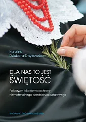 Dla nas to jest świętośćKarolina Dziubata-Smykowska