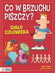 Co w brzuchu piszczy? Ciało człowieka Co w brzuchu piszczy? Ciało człowieka