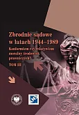 Zbrodnie sądowe w latach 1944-1989 Zbrodnie sądowe w latach 1944-1989