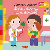 Dzień dobry, pani doktor! Akademia mądrego,Nathalie Choux