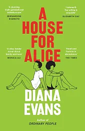 A House for AliceDiana Evans