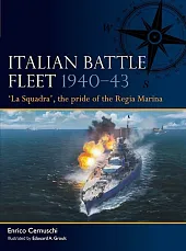 Fleet 6 Italian Battle Fleet 1940-43Enrico Cernuschi