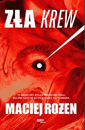 Zła krewMaciej Rożen Zła krewMaciej Rożen