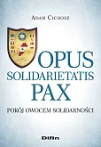 Opus solidarietatis Pax Opus solidarietatis Pax