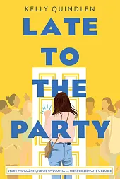 Late to the PartyKelly Quindlen