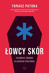Łowcy skórTomasz Patora