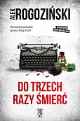 Do trzech razy śmierć