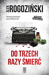 Do trzech razy śmierćAlek Rogoziński