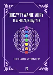Odczytywanie aury dla początkującychRichard Webster