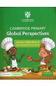 Cambridge Primary Global Perspectives Learner's Skills Book 4 with Digital Access Cambridge Primary Global Perspectives Learner's Skills Book 4 with Digital Access