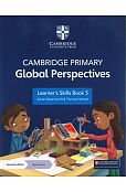 Cambridge Primary Global Perspectives Learner's Skillk Book 5 with Digital Access Cambridge Primary Global Perspectives Learner's Skillk Book 5 with Digital Access