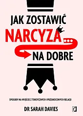 Jak zostawić narcyza… na dobre