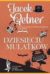 Dziesięciu MulatkówJacek Getner