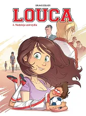 Louca Nadzieja nas uskrzydla Tom 4Bruno Deqiuer