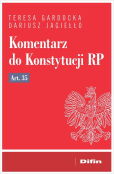 Komentarz do Konstytucji RP art. 35 Komentarz do Konstytucji RP art. 35