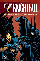 Batman Knightfall Koniec Mrocznych Rycerzy Tom,Graham Nolan