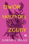 Dwór skrzydeł i zguby Tom 3 Dwór skrzydeł i zguby Tom 3