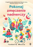 Pokonaj zmęczenie nadnerczy Pokonaj zmęczenie nadnerczy