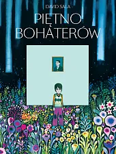 Piętno bohaterówDavid Sala Piętno bohaterówDavid Sala