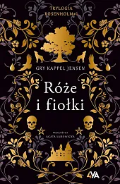 Trylogia Rosenholm Róże i fiołki