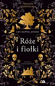 Trylogia Rosenholm Róże i fiołki Trylogia Rosenholm Róże i fiołki
