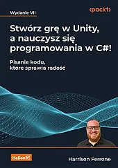 Stwórz grę w Unity, a nauczysz,Ferrone Harrison