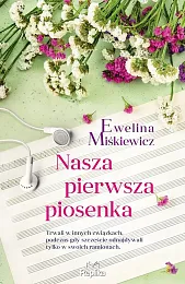 Nasza pierwsza piosenkaEwelina Miśkiewicz
