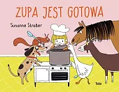 Zupa jest gotowaSusanne Straßer