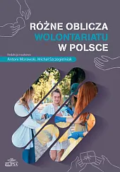 Różne oblicza wolontariatu w PolsceAntoni Morawski