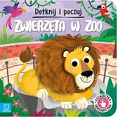 Dotknij i poczuj. Zwierzęta w zoo.,Grażyna Wasilewicz