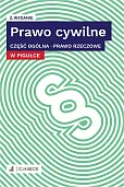 Prawo cywilne w pigułce. Część ogólna. Prawo rzeczowe + testy online Prawo cywilne w pigułce. Część ogólna. Prawo rzeczowe + testy online