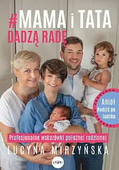 #Mama i tata dadzą radęLucyna Mirzyńska