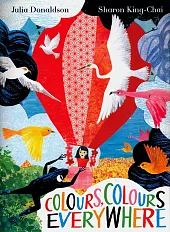 Colours, Colours EverywhereJulia Donaldson
