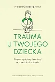 Trauma u twojego dziecka