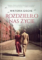 Rozdzieliło nas życieWiktoria Gische