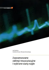 Zaawansowane zabiegi resuscytacyjne i wybrane stany,Jarosław Gucwa Zaawansowane zabiegi resuscytacyjne i wybrane stany,Jarosław Gucwa