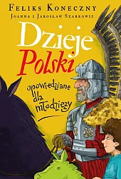 Dzieje Polski opowiedziane dla młodzieżyFeliks Koneczny
