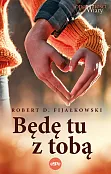 Będę tu z tobą
