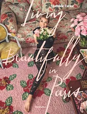 Living Beautifully in ParisMathilde Favier