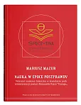 Nauka w epoce postprawdy. Warsztat naukowy historyka w kontekście prób reinterpretacji postaci Romua