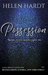 Possession Saga braci Steelów Tom 3Helen Hardt