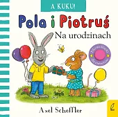 Pola i Piotruś A kuku! Na,Axel Scheffler