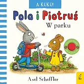 Pola i Piotruś A kuku! W,Axel Scheffler
