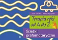 Terapia ręki od A do Z Ścieżki grafomotoryczne Terapia ręki od A do Z Ścieżki grafomotoryczne