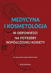 Medycyna i kosmetologia w odpowiedzi na,Joanna Łodziana