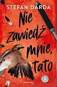 Nie zawiedź mnie, tato Część 1 Nie zawiedź mnie, tato Część 1