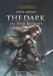 The Dark in the Blood, Mitrys,Paweł Kopijer