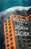 Miasto pod jednym dachem Miasto pod jednym dachem