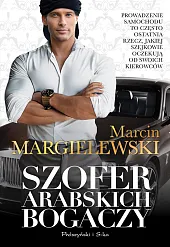 Szofer arabskich bogaczyMarcin Margielewski Szofer arabskich bogaczyMarcin Margielewski